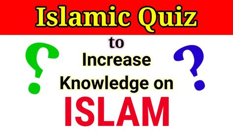 Islamic Quiz Questions And Answers To Increase Your Knowledge On Islam