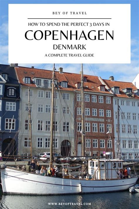 How To Spend The Perfect 3 Days In Copenhagen Bey Of Travel Denmark