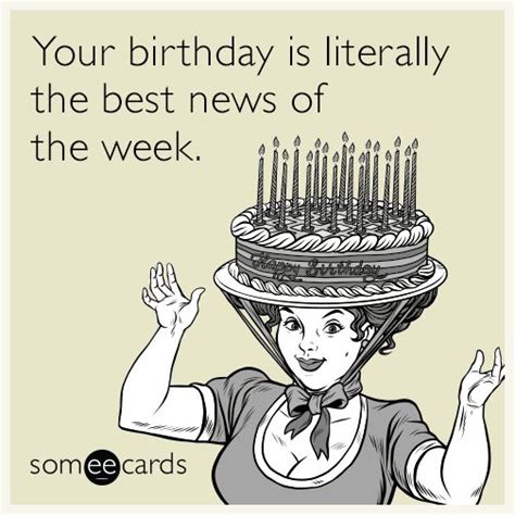 Funny Birthday Memes And Ecards Someecards Inappropriate Birthday