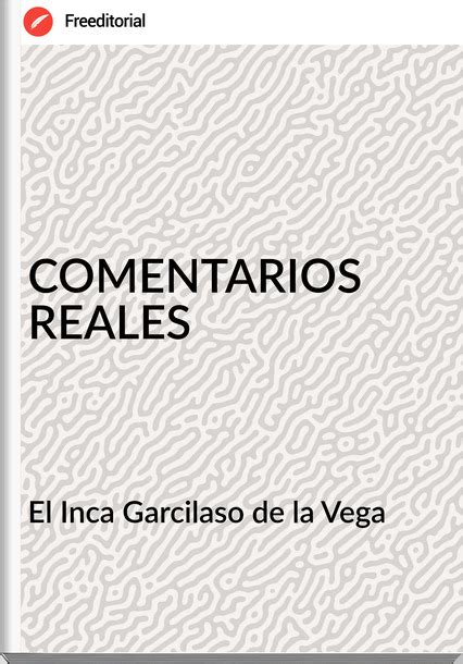 COMENTARIOS REALES El Inca Garcilaso De La Vega Descargar Libro PDF