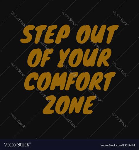 Step Out Your Comfort Zone Motivational Quotes Vector Image