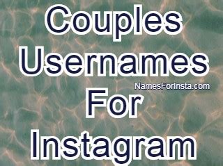 You'll also need to create a username for the couples account / stores on the various sites. 820+ Best Couples Usernames For Instagram