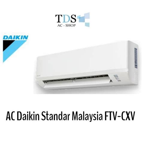 Jual AC Daikin FTV15CXV14 Standar Malaysia 0 5 PK R32 Di Lapak TDS AC