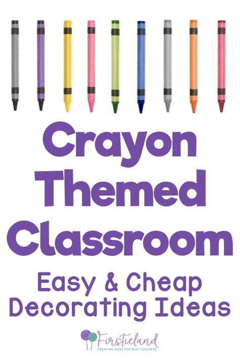 Looking For An Easy Classroom Theme With Crayons Check Out This