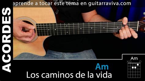 Los camindos de la vida dirección: Los Caminos de La vida acordes para guitarra tutorial ...