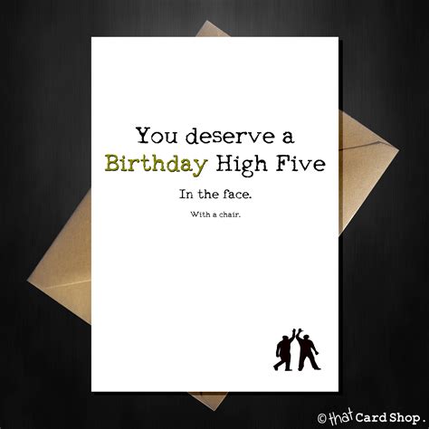 Funny Birthday Card The Mean High Five Rude Card For A Friend That