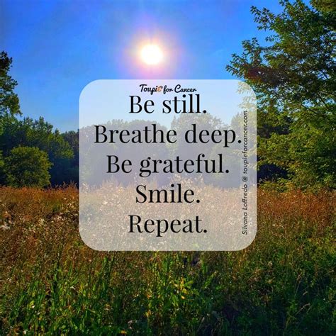 Be Still Breathe Deepbe Gratefulsmilerepeat Sl Amongst The Many