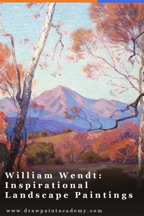 Inspirational Landscape Paintings By William Wendt Landscape Painting