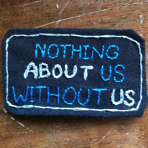 Nothing About Us Without Us Disability Rights Movement Etsy Unique Patch Embroidery Hoop