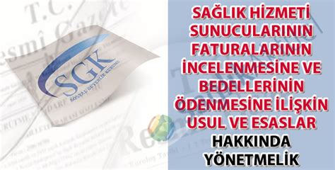 Sağlık Hizmeti Sunucularının Faturalarının İncelenmesine Ve