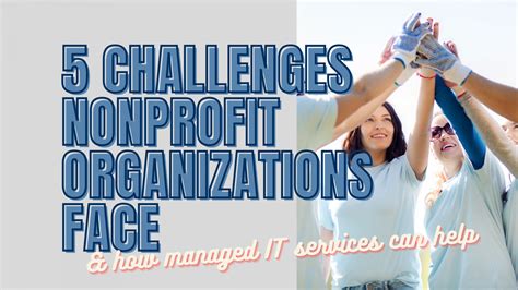 5 Challenges Nonprofit Organizations Face And How Managed It Services