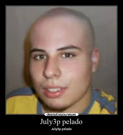 July3p Pelado Desmotivaciones