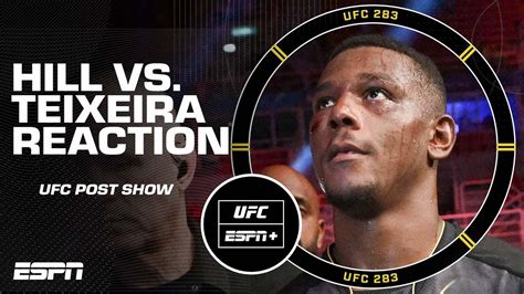 Reaction To Jamahal Hills Win Vs Glover Teixeira At UFC UFC