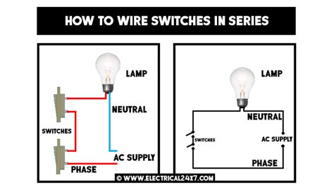 How To Wire Switches In Series Or Parallel And Use Of Spst Switch In