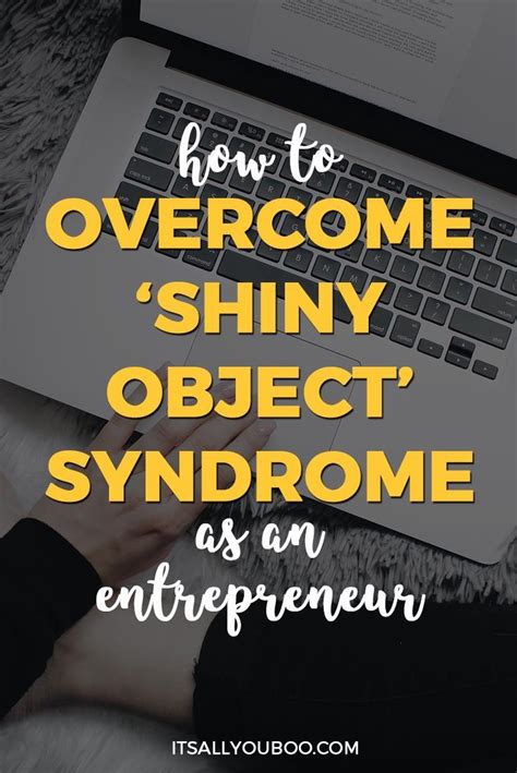 Are You Always Chasing Shiny Objects In Your Business Every Successful