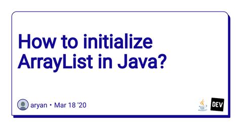 How To Initialize Arraylist In Java Dev Community