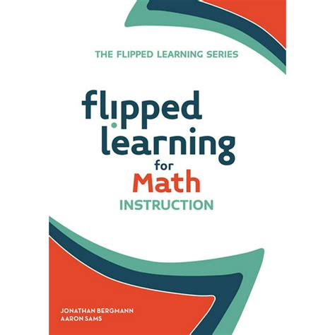 Flipped Learning Flipped Learning For Math Instruction Series 2