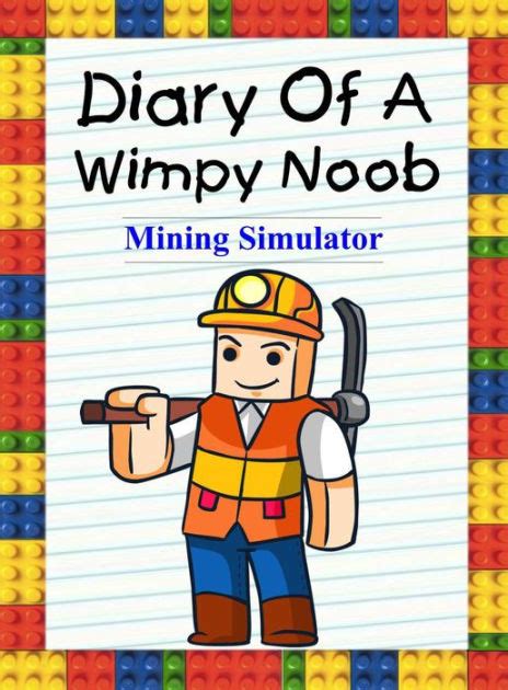 Diary Of A Wimpy Noob Mining Simulator Noobs Diary 29 By Nooby
