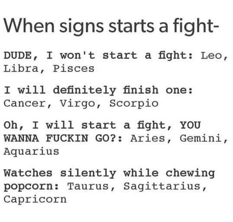 · physical fighting is defined as being in a physical fight one or more times in the year preceding this survey, according to students' reports. When signs start a fight- | Tumblr Zodiac ^...^ | Pinterest | Pisces, Libra and Sweet