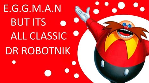 Eggman Theme But Its All Classic Dr Robotnik Youtube