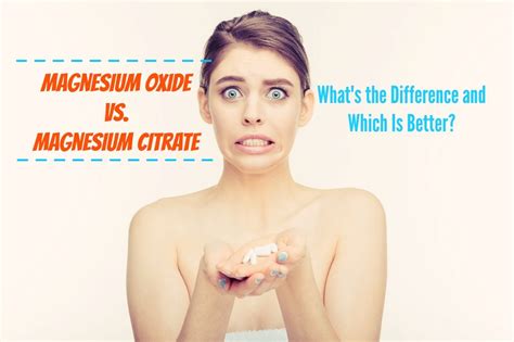 Magnesium Oxide Vs Magnesium Citrate What S The Difference And Which Is Better The Healthy