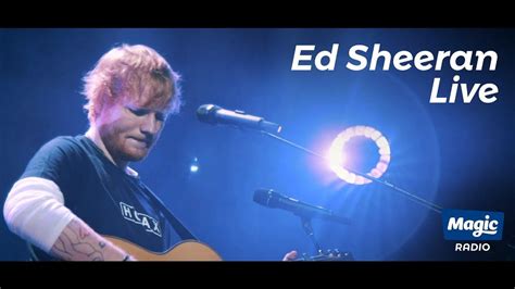 His best perfomance in kl so far. Ed Sheeran Live FULL SHOW | Magic Radio | Ed sheeran, Full ...