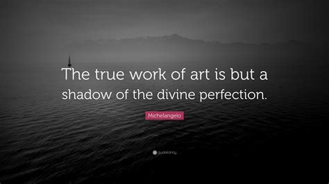 Michelangelo Quote: 