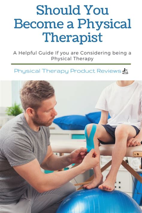 Should You Become A Physical Therapist Best Physical Therapy Product Reviews