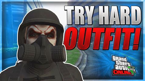 Gta 5 Online Try Hard Outfit How To Make An Insane Try Hard Outfit