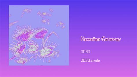 Hawaiian Getaway Single 0030 Youtube