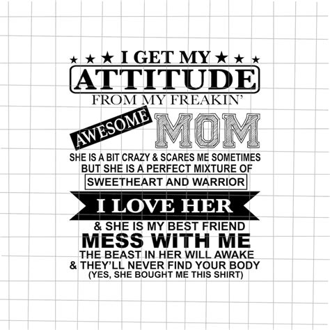 I Get My Attitude From My Freaking Awesome Mom Svg Funny Etsy