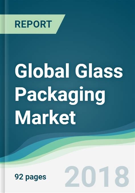 Global Glass Packaging Market Forecasts From 2018 To 2023