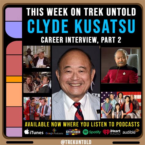 86 Clyde Kusatsu Career Interview Part 2 Trek Untold The Star Trek