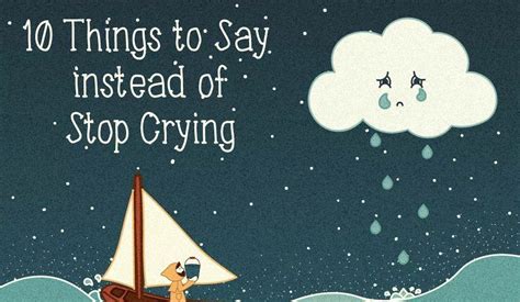 10 Things To Say Instead Of Stop Crying The Craft Corner Arts And