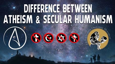 difference between atheism and secular humanism youtube