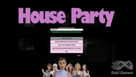 I really cannot decide if the game actually thinks that it is edgy and crossing the line. House Party 0.16.5 Game Download for Mac/PC Torrent Full ...