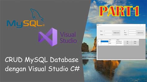 CRUD MySQL Database Visual Studio C Dengan MySQL Connector Part1