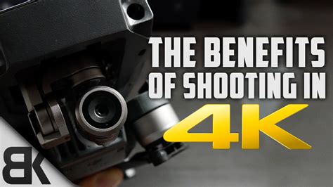 The Benefits Of Shooting In 4k Youtube