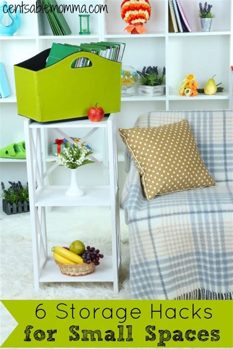 6 Storage Hacks For Small Spaces Centsable Momma