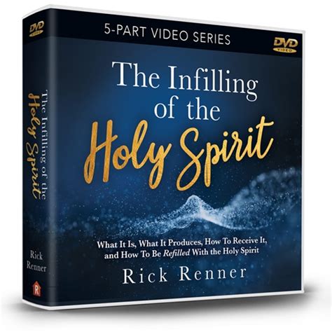 The Infilling Of The Holy Spirit Renner Ministries