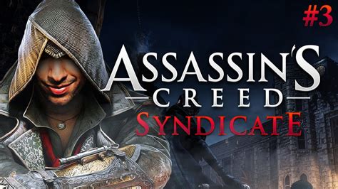 Assassins Creed SYNDICATE Gameplay Walkthrough Part 3 YouTube