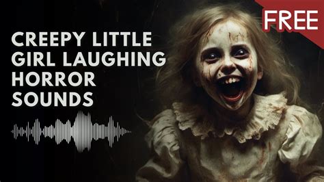 Creepy Little Girl Laughing Sound Effect Hd Free Youtube