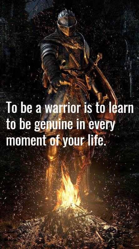 Warrior Quotes Inspiration My Life To Be A Warrior Is To Learn To Be