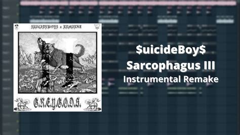 Uicideboy Sarcophagus Iii Fl Studio Instrumental Remake Reprod By