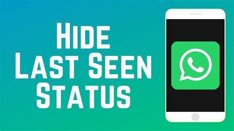 how to hide your last seen status on whatsapp youtube