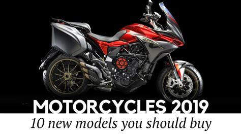 Top 10 New Motorcycles Coming In 2019 Reviewing Latest Models And