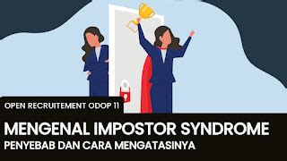 Mengenal Impostor Syndrome Penyebab Dan Cara Mengatasinya