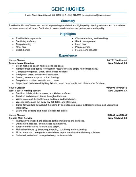 Cleaning job is an entry level job so anyone can apply for these roles and start working whenever they wanted to. Best Residential House Cleaner Resume Example | LiveCareer