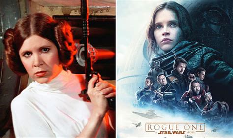 Star Wars Leak Princess Leia Will Appear In Rogue One Films
