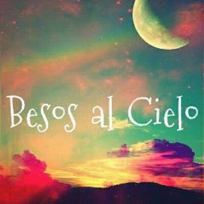 El cielo será este encuentro, un encuentro con el señor que fue allí a preparar el lugar, el encuentro de cada uno de nosotros. Besos al cielo (@Besos_al_cielo) | Twitter